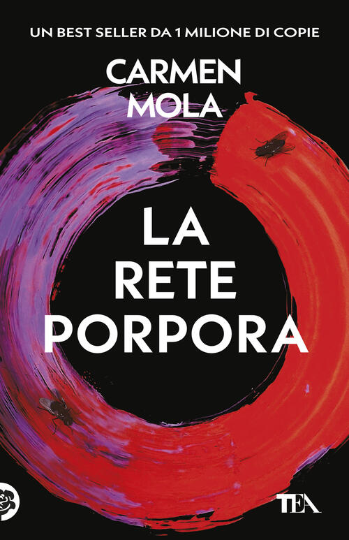 La Rete Porpora. Il Secondo Caso Dell'ispettrice Elena Blanco Carmen Mola Tea