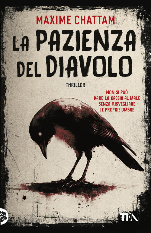 La Pazienza Del Diavolo. Una Nuova Indagine Di Ludivine Vancker Maxime Chattam