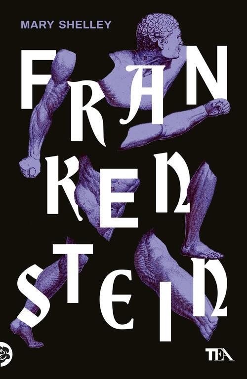 Frankenstein Ovvero Il Prometeo Moderno Mary Shelley Tea 2025