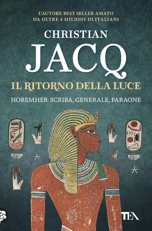 Il Ritorno Della Luce. Horemheb: Scriba, Generale, Faraone Christian Jacq Tea