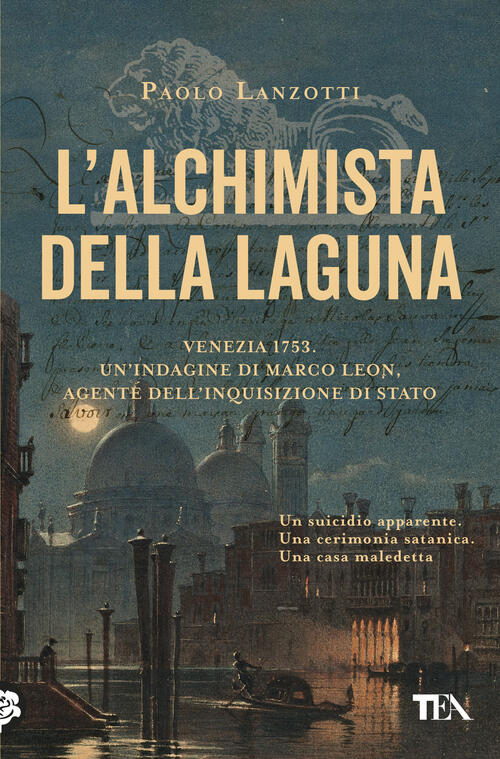 L'alchimista Della Laguna. Venezia 1753. Un'indagine Di Marco Leon, Agente Del