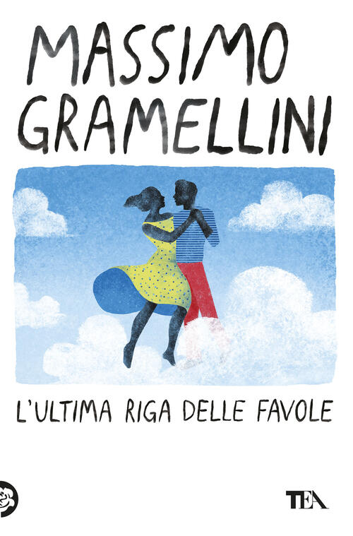 L'ultima Riga Delle Favole Massimo Gramellini Tea 2026