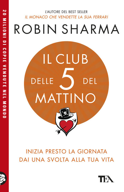 Il Club Delle 5 Del Mattino. Inizia Presto La Giornata, Dai Una Svolta Alla Tu