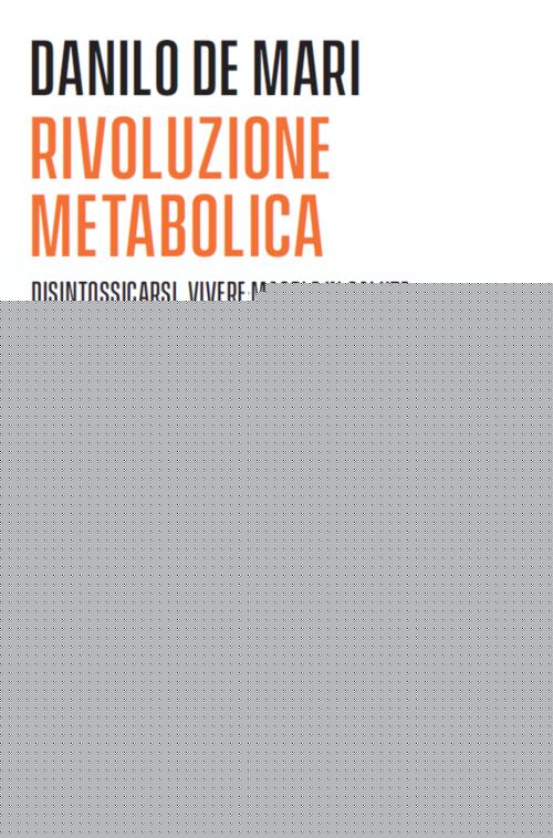 Rivoluzione Metabolica Danilo De Mari Tea 2026