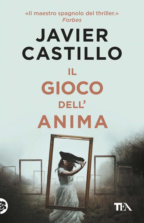 Il Gioco Dell'anima Javier Castillo Tea 2026
