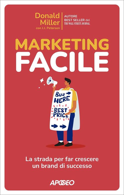 Marketing Facile. La Strada Per Far Crescere Un Brand Di Successo