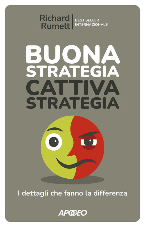 Buona Strategia Cattiva Strategia. I Dettagli Che Fanno La Differenza Richard