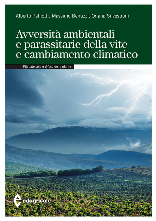 Avversita Ambientali E Parassitarie Della Vite E Cambiamento Climatico Alberto