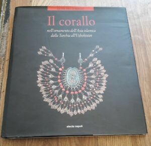 Il Corallo Nell'ornamento Dell'asia Islamica Dalla Turchia All'uzbekistan Cris