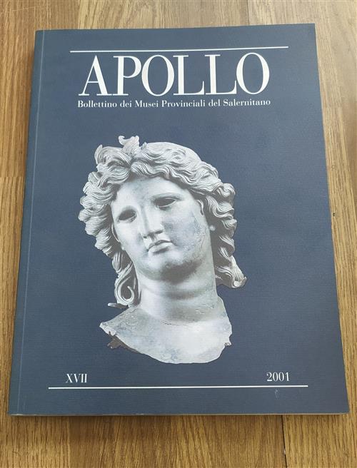 Apollo. Vol. 17 Bollettino Dei Musei Provinciali Del Salernitano Electa Napoli