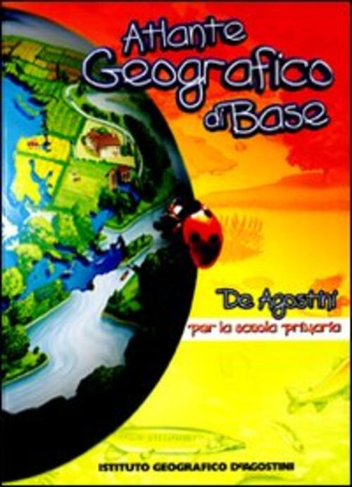 Atlante Geografico Di Base De Agostini 2009