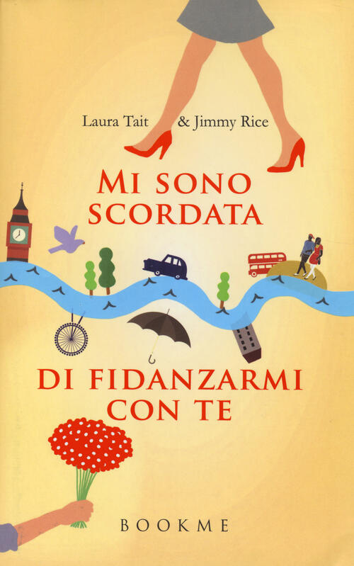 Mi Sono Scordata Di Fidanzarmi Con Te Laura Tait Bookme 2014