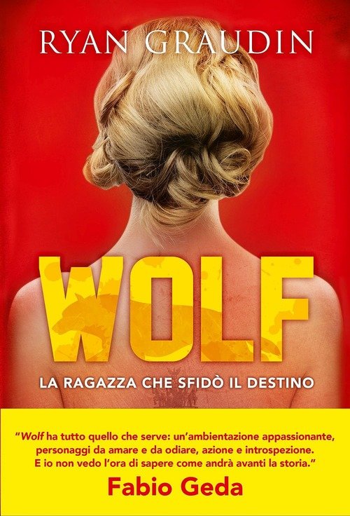La Ragazza Che Sfido Il Destino. Wolf