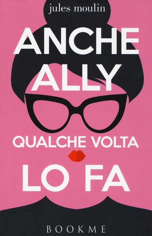 Anche Ally Qualche Volta Lo Fa Jules Moulin Bookme 2016