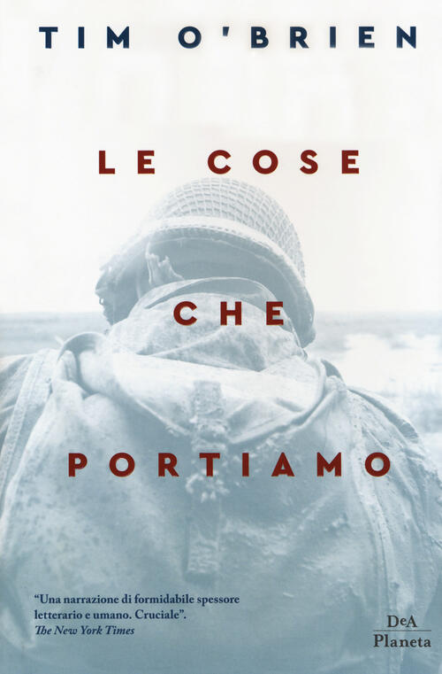 Le Cose Che Portiamo Tim O'brien Dea Planeta Libri 2018