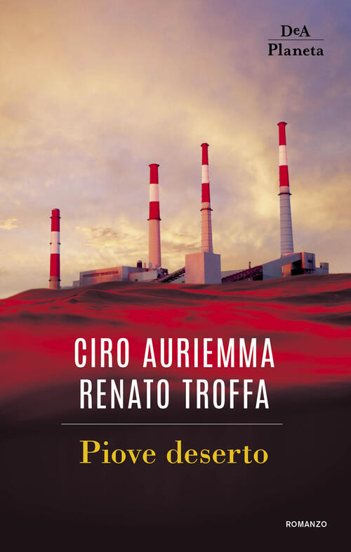 Piove Deserto Ciro Auriemma Dea Planeta Libri 2019