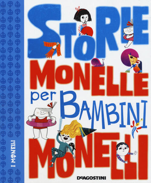 Storie Monelle Per Bambini Monelli Davide Cali De Agostini 2020