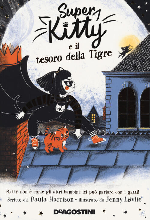 Super Kitty E Il Tesoro Della Tigre Paula Harrison De Agostini 2021