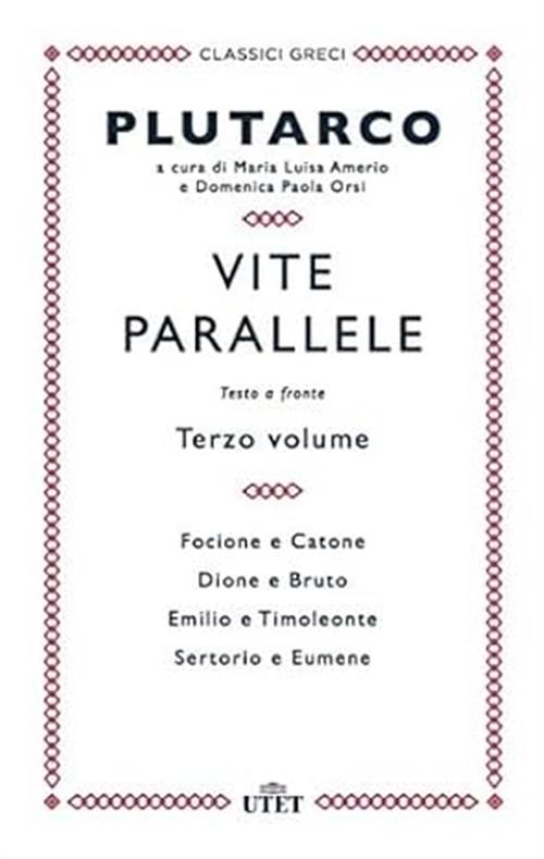 Vite Parallele. Testo Greco A Fronte. Solo Vol. 3 Plutarco Utet 2020