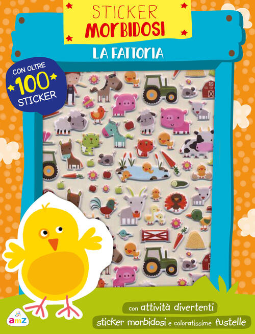 La Fattoria. Sticker Morbidosi. Ediz. A Colori Dawn Machell Amz 2022