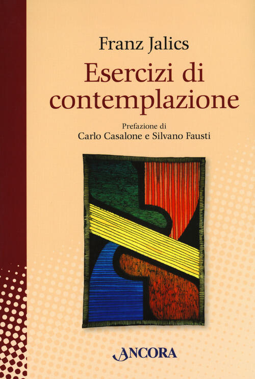 Esercizi Di Contemplazione Franz Jalics Ancora 2018