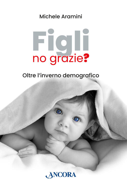 Figli, No Grazie? Michele Aramini Ancora 2023
