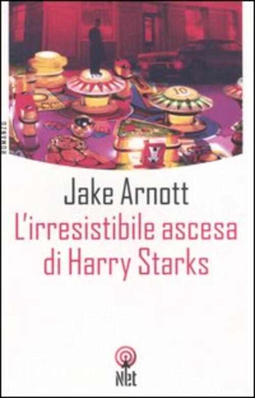 L'irresistibile Ascesa Di Harry Starks Jake Arnott Net 2006