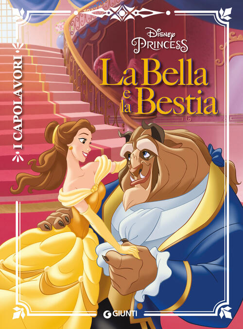 La Bella E La Bestia. Ediz. A Colori Disney Libri 2019