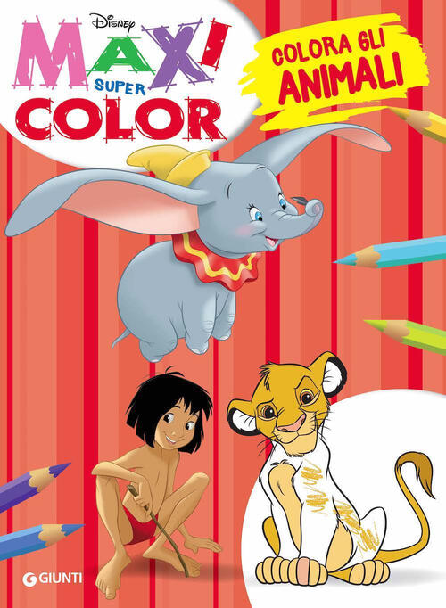 Colora Gli Animali. Maxi Supercolor Disney Libri 2019