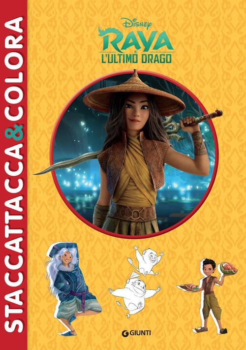 Raya E L'ultimo Drago. Staccattacca & Colora. Con Adesivi. Ediz. Illustrata Di