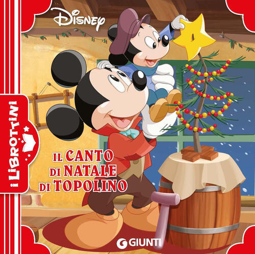 Il Canto Di Natale Di Topolino. Ediz. A Colori Disney Libri 2022