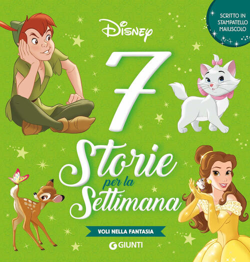 Voli Nella Fantasia. 7 Storie Per La Settimana. Stampatello Maiuscolo. Ediz. A Colori