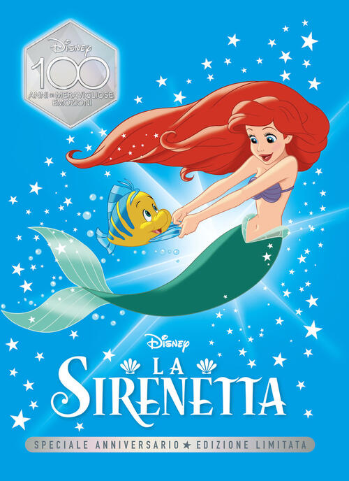 La Sirenetta. Speciale Anniversario. Ediz. Limitata Disney Libri 2023