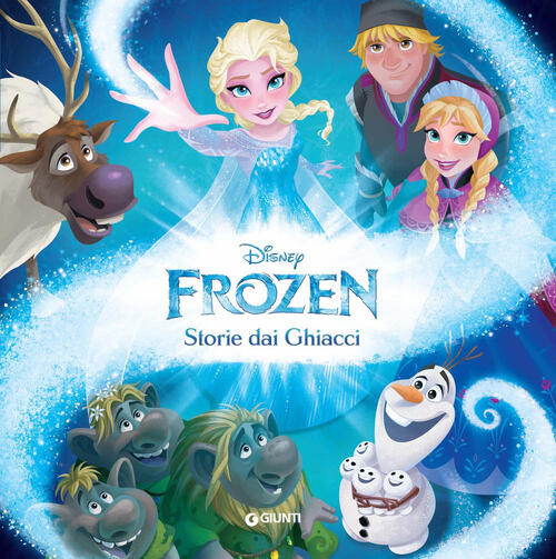 Storie Dai Ghiacci. Frozen. Ediz. A Colori Disney Libri 2023