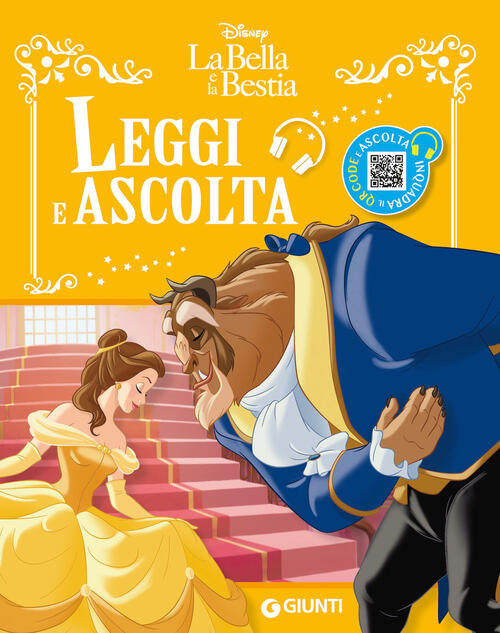 La Bella E Bestia. Leggi E Ascolta. Con Qr Code Per Ascoltare La Storia Disney
