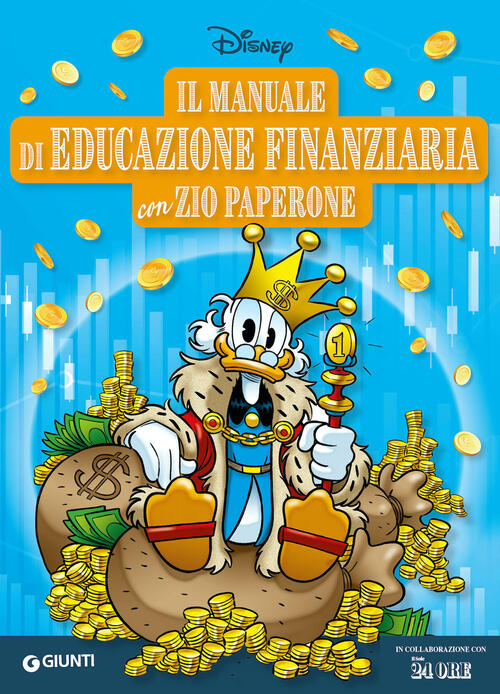 Il Manuale Di Educazione Finanziaria Con Zio Paperone Disney Libri 2024