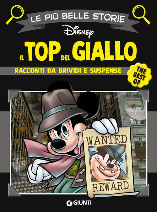 Il Top Del Giallo. Racconti Da Brividi E Suspense Disney Libri 2024