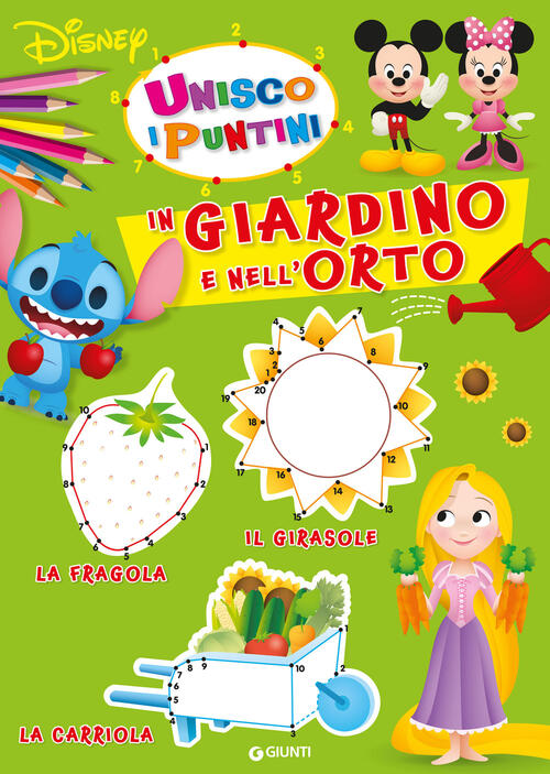 In Giardino E Nell'orto. Unisco I Puntini Disney Libri 2024