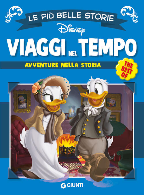 Viaggi Nel Tempo. Avventure Attraverso La Storia Disney Libri 2024