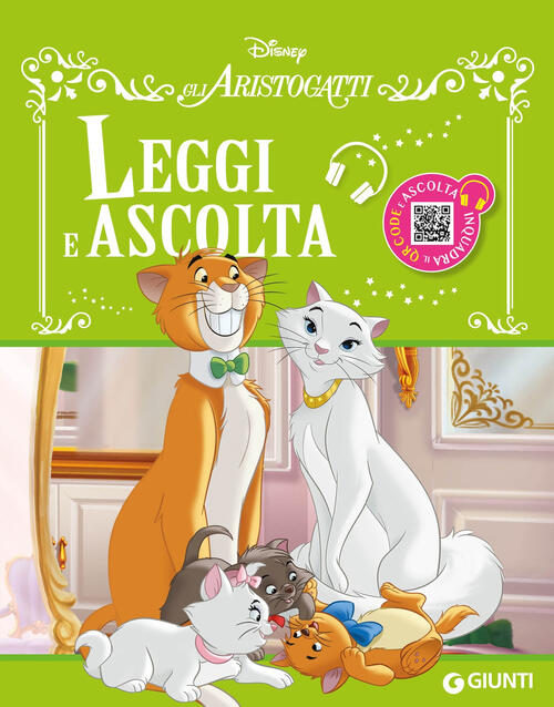 Gli Aristogatti. Leggi E Ascolta. Con Qr Code Disney Libri 2025