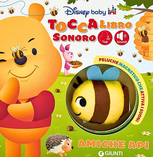 Amiche Api. Toccalibro Sonoro. Disney Baby. Con Ape Peluche Magnetica Disney L