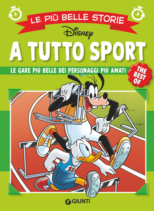 A Tutto Sport. Le Gare Piu Belle Dei Personaggi Piu Amati. Le Piu Belle Storie