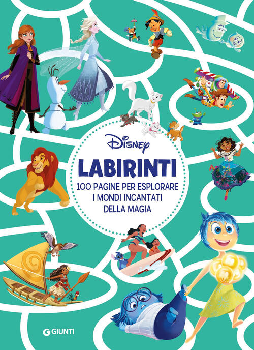 Labirinti Disney. 100 Pagine Per Esplorare I Mondi Incantati Della Magia Disne