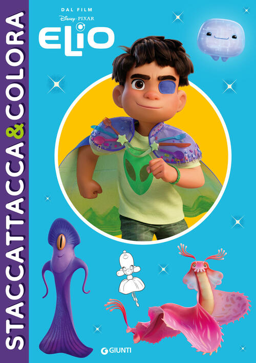 Elio. Staccattacca&Colora. Con Adesivi Disney Libri 2025