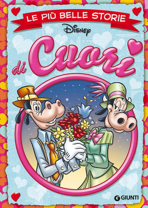 Di Cuori. Le Piu Belle Storie Disney Libri 2025