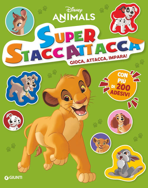 Disney Animals. Super Staccattacca. Gioca, Attacca, Impara Con Piu Di 200 Ades