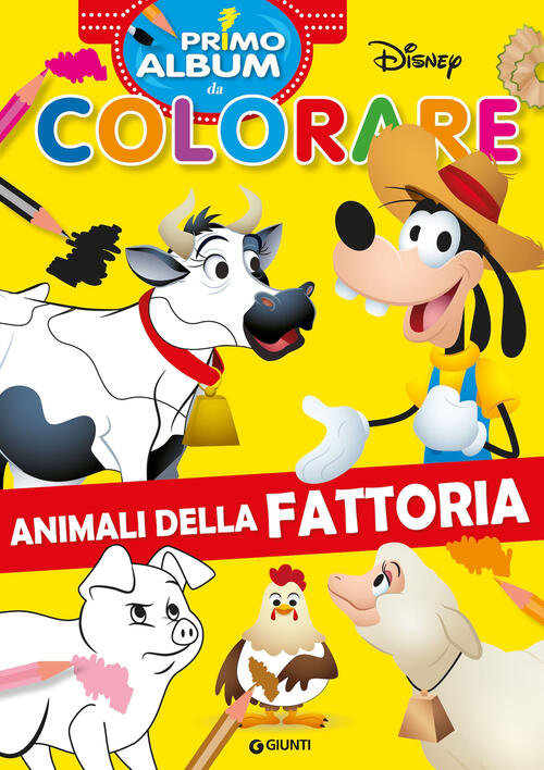 Animali Fattoria. Primo Album Da Colorare Disney Libri 2025