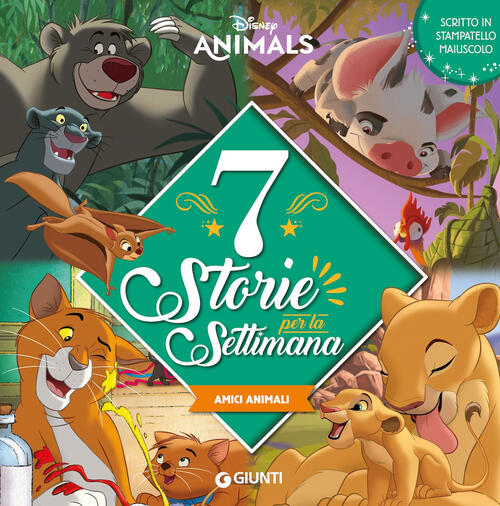 Amici Animali. 7 Storie Per La Settimana. Disney Animals Disney Libri 2025