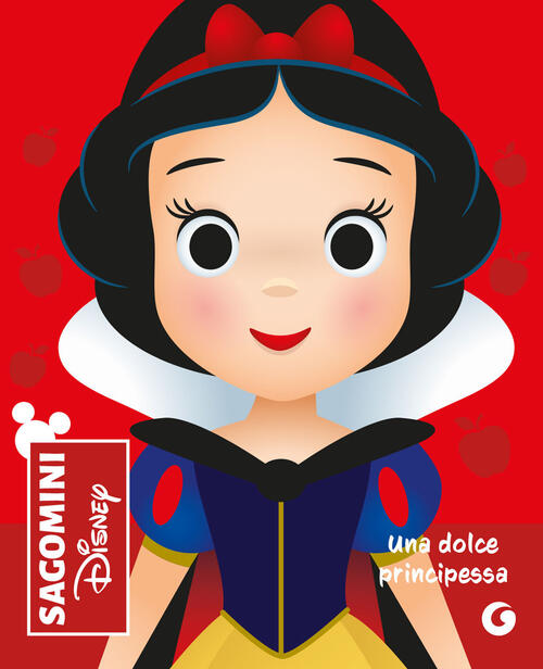 Una Dolce Principessa. Biancaneve. Sagomini Disney Libri 2026