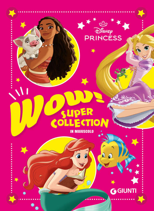 Wow! Disney Princess. Super Collection. In Maiuscolo Disney Libri 2026